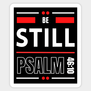 Be Still | Christian Bible Verse Psalm 46:10 Sticker